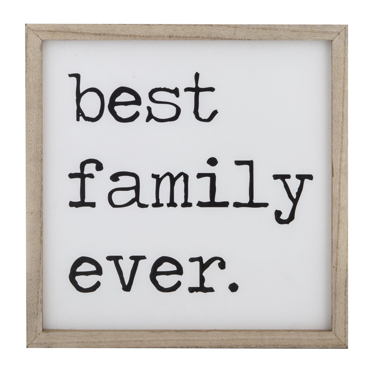 Wall Sign "Best Family Ever" Humble Home